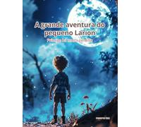 A grande aventura do pequeno Larion: Príncipe há muito perdido