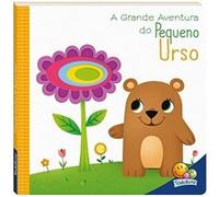 A Grande Aventura do Pequeno Urso - Coleção Janelinhas Encantadas