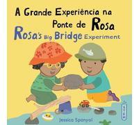 A Grande Experiência Na Ponte De Rosa / Rosa’s Big Bridge Experiment