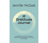 A Gratitude Journal: Faith Filled Moments for Grace, Gratitude and Growth