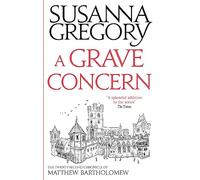 A Grave Concern: The Twenty Second Chronicle of Matthew Bartholomew