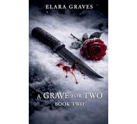A Grave For Two: Book Two: 2