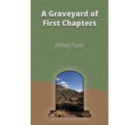A Graveyard of First Chapters