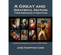 A Great and Grateful Nation: From Grievance to Gratitude