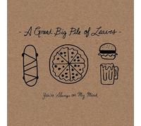 A Great Big Pile of Leaves - You're Always on My Mind
