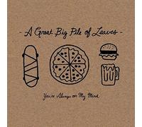 A Great Big Pile Of - You'Re Always On My Mind