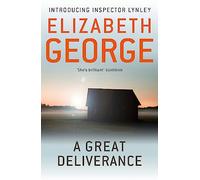 A Great Deliverance: An Inspector Lynley Novel: 1