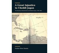 A Great Injustice to Cheddi Jagan: he Kennedy Administration and British Guiana, 1961-1963
