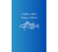 A Great Man's Fishing Logbook
