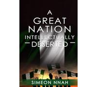 A Great Nation Intellectually Deserted