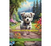 A Green Land of Happy Paws