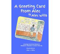 A Greeting Card From Alec: Greetings Cards Sent Based on Recipient’s ‘Situation’ to Cheer Them Up