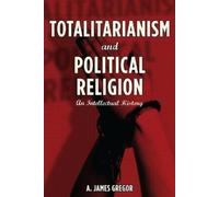 A. Gregor Totalitarianism and Political Religion (Copertina rigida)
