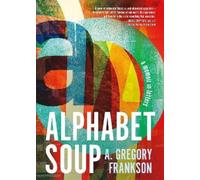 A. Gregory Frankson Alphabet Soup (Tascabile)