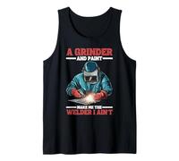 A Grinder And Paint Make Me The Welder I Ain't - Canotta