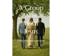 A Group Walk With Jesus