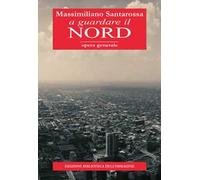A guardare il nord