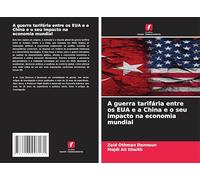 A guerra tarifária entre os EUA e a China e o seu impacto na economia mundial