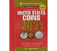 A Guide Book of United States Coins 2021: The Official Red Book of United States Coins