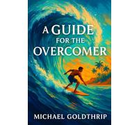 A Guide For The Overcomer