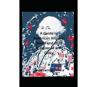 A guide to American History: Blood and Guts Eloquence and Glory