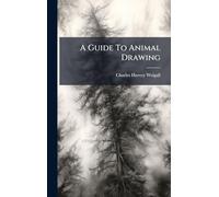 A Guide To Animal Drawing