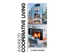 A Guide to Cooperative Living: Foundations of Cooperative Homewnership
