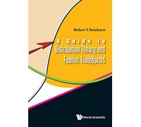 A Guide to Distribution Theory and Fourier Transforms