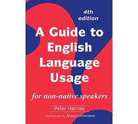 A Guide to English Language Usage: for non-native speakers
