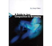 A Guide to Jazz Composition & Arranging