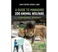 Jason V. Watters Bethany L. A Guide to Managing Zoo Animal W (Copertina rigida)