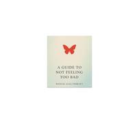 A guide to not feeling too bad: Thoughts on staying present, containing discomfort and living with more ease.