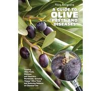 Vera Sergeeva A Guide to Olive Pests and Diseases (Tascabile)