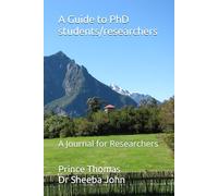 A Guide to PhD students/researchers: A Journal for Researchers