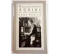 A Guide to the Cantos of Ezra Pound