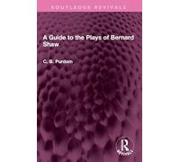 A Guide to the Plays of Bernard Shaw