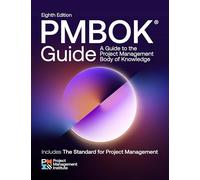 A Guide to the Project Management Body of Knowledge