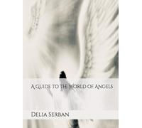A Guide to the World of Angels