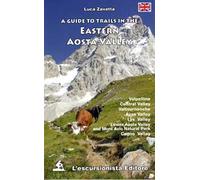 A guide to trails in the eastern Aosta Valley