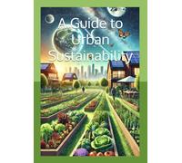 A Guide to Urban Sustainability: The Joy of Enough by The Sustainable Housewife