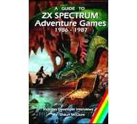 A Guide to ZX Spectrum Adventure Games - 1986 - 1987