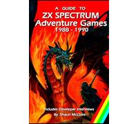 A Guide to ZX Spectrum Adventure Games - 1988 - 1990