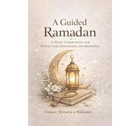 A Guided Ramadan: A Daily Companion for Reflection, Discipline, and Renewal