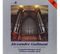 A. Guilmant - Selected Organ Works, Vol. 8