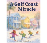 A Gulf Coast Miracle