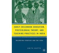 A. Gupta Early Childhood Education, Postcolonial Theory, and (Copertina rigida)