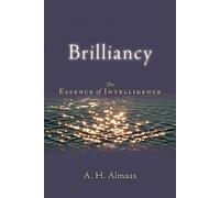 Brilliancy: The Essence of Intelligence by Almaas, A. H.