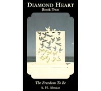 A. H. Almaas Diamond Heart: The Freedom to Be (Tascabile) Diamond Heart