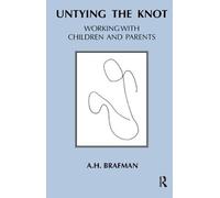 A.H. Brafman Untying the Knot (Tascabile)