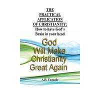 A H Cancade The Practical Application of Christianity (Tascabile)